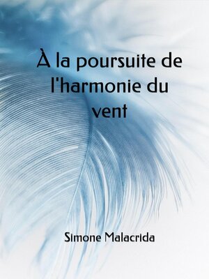 cover image of À la poursuite de l'harmonie du vent
